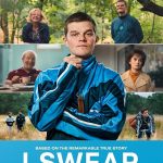 «ΔΥΣΤΥΧΩΣ ΒΡΙΖΩ (I Swear)»: Η βραβευμένη ταινία που συγκινεί έρχεται στις ελληνικές αίθουσες από σήμερα 26 Μαρτίου 2026