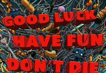 Good Luck, Have Fun, Don’t Die: Ερχεται στους ελληνικούς κινηματογράφους