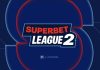 Η Superbet γίνεται ονομαστικός χορηγός της Super League 2 για τα επόμενα τρία χρόνια
