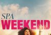 «Spa Weekend»: Η νέα κωμωδία με Isla Fisher, Leslie Mann και Anna Faris έρχεται στους ελληνικούς κινηματογράφους