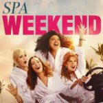«Spa Weekend»: Η νέα κωμωδία με Isla Fisher, Leslie Mann και Anna Faris έρχεται στους ελληνικούς κινηματογράφους